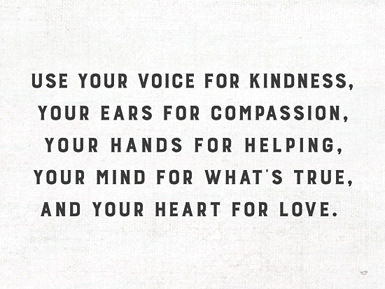 Lux + Me Designs LUX1102 - LUX1102 - Use Your Voice - 16x12 Minimalist inspirational quote, kindness and compassion, motivational art, farmhouse style, modern typography, positive message from Penny Lane