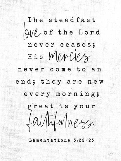 Lux + Me Designs LUX112 - LUX112 - Steadfast Love - 18x24 Bible verse, scripture art, Lamentations 3:22-23, hand lettered, religious home decor, neutral background, mercy and faithfulness from Penny Lane