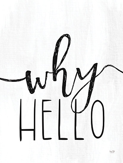 Lux + Me Designs LUX699 - LUX699 - Why Hello     - 12x16 Why hello text, modern calligraphy, neutral tones, greeting print, whimsical welcome art from Penny Lane