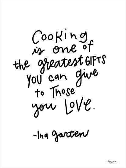          Molly Mattin MAT103 - MAT103 - Cooking is a Gift - 12x16 Kitchen, Cooking is one of the Greatest Gifts, Ina Garen, Quote, Typography, Signs, Textual Art, Black & White from Penny Lane