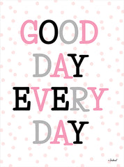 PAV403 - Good Day Every Day    - 12x16