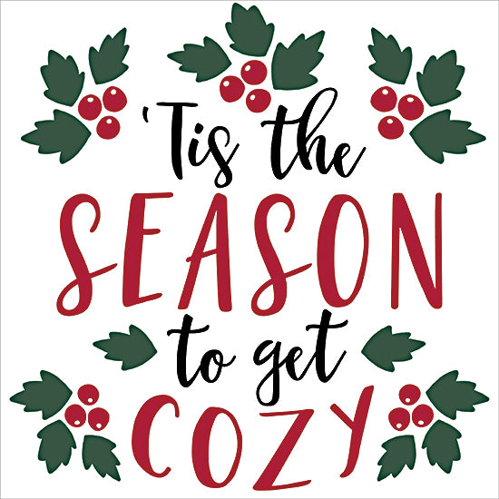 Dogwood Portfolio DOG307 - DOG307 - Tis the Season to Get Cozy - 12x12 Christmas, Holidays, 'Tis the Season to Get Cozy, Typography, Signs, Textual Art, Holly, Berries, Winter from Penny Lane