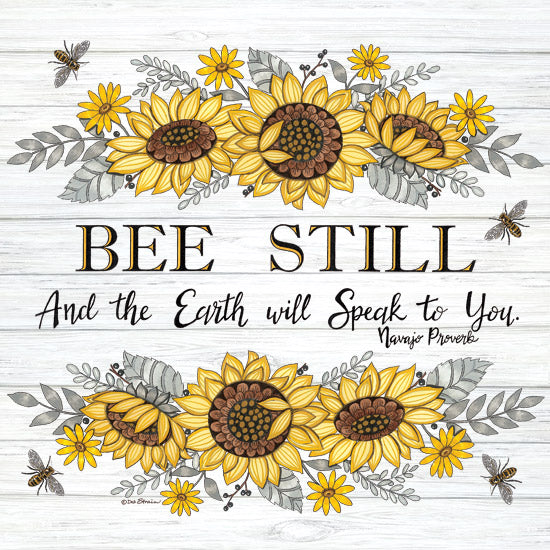 Deb Strain DS2301 - DS2301 - Bee Still and the Earth will Speak to You - 12x12 Inspirational, Bee Still and the Earth will Speak to You, Typography, Signs, Textual Art, Bees, Flowers, Sunflowers, Fall, Greenery, Navajo Proverbs, Wood Background from Penny Lane