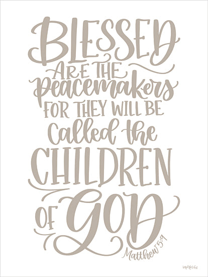 Imperfect Dust DUST1208 - DUST1208 - Blessed are the Peacemakers - 12x16 Religious, Blessed are the Peacemakers For They Will Be Called the Children of God, Matthew, Bible Verse, Typography, Signs, Textual Art from Penny Lane