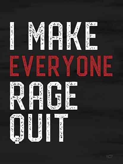 Lux + Me Designs LUX1023 - LUX1023 - I Make Everyone Rage Quit - 12x16 Games, Video Games, Masculine, I Make Everyone Rage Quit, Typography, Signs, Textual Art, Leisure from Penny Lane