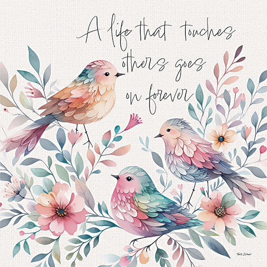 Nicole DeCamp ND422 - ND422 - A Life That Touches Others - 12x12 Bereavement, Birds, Rainbow Colored Birds, Flowers, Pink Flowers, Greenery, A Life That Touches Others Goes on Forever, Typography, Signs, Textual Art, Spring from Penny Lane
