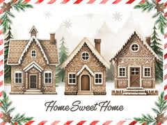 ND621 - Gingerbread Lane Houses Home Sweet Home - 16x12