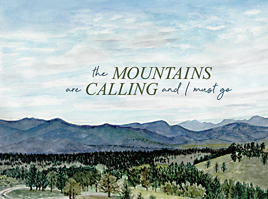 Cindy Jacobs CIN4310 - CIN4310 - The Mountains are Calling  - 16x12 Landscape, Mountains, Trees, The Mountains are Calling and I Must Go, Typography, Signs, Textual Art from Penny Lane