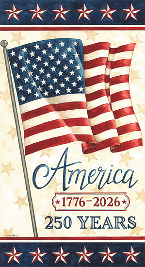 Deb Strain DS2373 - DS2373 - America - 1776-2026 - 9x18 America, American flag, 1776 2026, 250 years, patriotic art, USA flag, bicentennial style, red white and blue, stars and stripes, patriotic typography, Americana decor, national celebration, fourth of July decor, historical anniversary, vintage flag illustration, celebratory banner art, patriotic wall decor, American heritage from Penny Lane