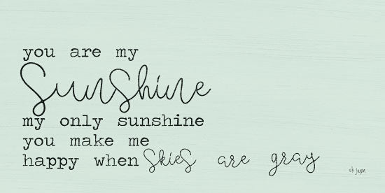 Jaxn Blvd. JAXN372 - JAXN372 - You Are My Sunshine   - 24x12 you are my sunshine quote, inspirational sign art, mint green background, black script typography, farmhouse wall decor, uplifting saying, cheerful sentiment, mixed fonts, nursery style quote, modern rustic sign, decorative word art, hand-lettered look from Penny Lane