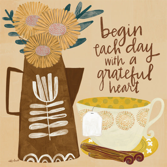 Katie Doucette KD271 - KD271 - Begin Each Day with a Grateful Heart - 12x12 begin each day with a grateful heart, floral pitcher, teacup and cinnamon sticks, warm neutral palette, inspirational kitchen art, hand-lettered quote, cozy beverage scene, folk art flowers, thankful morning decor, farmhouse tea theme from Penny Lane