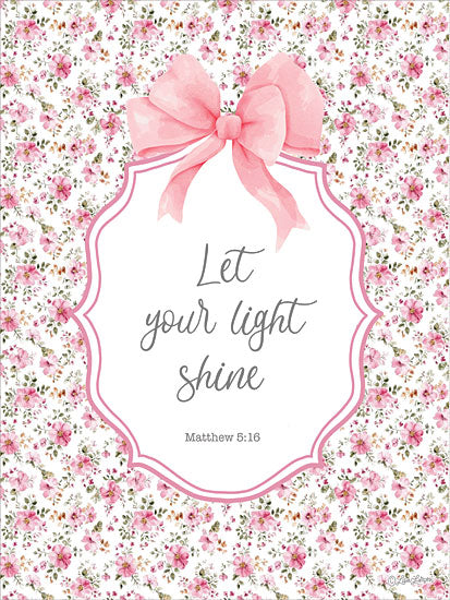 Lisa Larson LAR727 - LAR727 - Let Your Light Shine     - 12x16 backgrounds & patterns, botanical, religious & spiritual, typography, floral, inspirational, word art, roses, bow, bible verse, quote, pink flowers, feminine, whimsical, digital illustration, pink from Penny Lane
