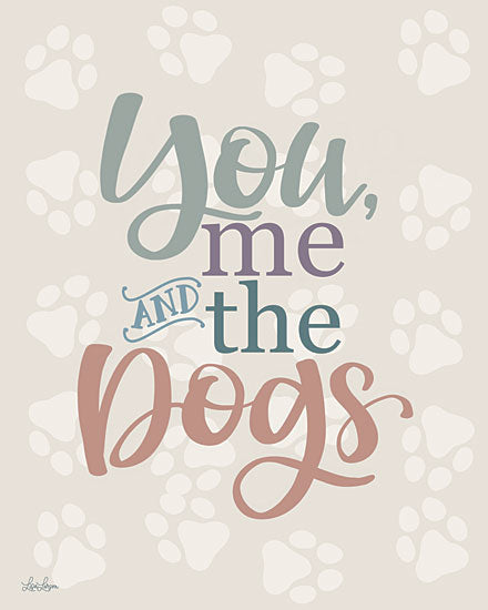 Lisa Larson LAR756 - LAR756 - You, Me and the Dogs - 12x16 typography, animals, backgrounds & patterns, pets, word art, inspirational, dog paws, dog lover, companionship, decorative, whimsical, digital illustration, neutral from Penny Lane