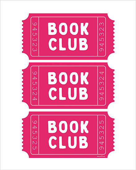 lettered & lined LET1521 - LET1521 - Book Club     - 12x16 book club, bright pink ticket design, reading theme art, modern typography poster, feminine decor, contemporary graphic print, literary themed wall art, bold lettering, fun social club sign from Penny Lane