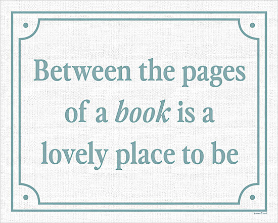 lettered & lined LET1695 - LET1695 - Between the Pages - 16x12 typography, hobbies & entertainment, inspirational, word art, literature, quote, framed, texture, reading, linen, decorative, feminine, digital illustration, blue from Penny Lane