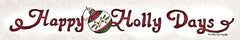 LS1948 - Happy Holly Days Christmas Sign - 36x6