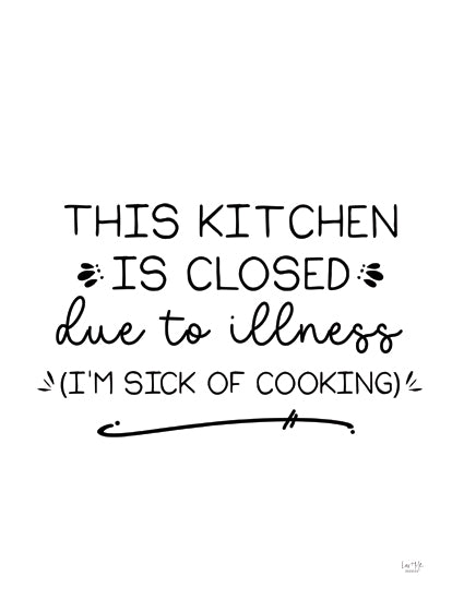 Lux + Me Designs LUX1030 - LUX1030 - Kitchen Closed - 12x16 Kitchen, Humor, This Kitchen is Closed Due to Illness, Typography, Signs, Textual Art, Black & White from Penny Lane