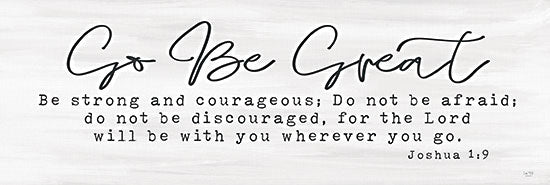 Lux + Me Designs LUX500 - LUX500 - Go Be Great   - 36x12 go be great, joshua 1 9, bible verse wall art, inspirational scripture sign, christian home decor, religious encouragement, faith based typography, neutral farmhouse sign, motivational verse print, inspirational quote art, spiritual wall decor, black and gray text, rustic faith sign, church gift art, scripture encouragement poster from Penny Lane
