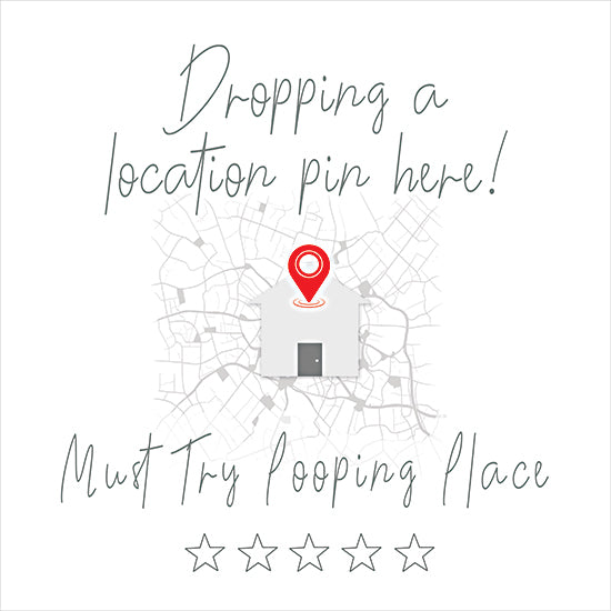 Lauren Rader RAD1604 - RAD1604 - 5 Star Pooping Place - 12x12 location pin, map marker, gps icon, red pin, city map, navigation, destination, travel, local guide, review, must try, looping place, five star rating, hand lettered script, modern typography, playful sign, minimal background, pastel sage green text, flat illustration, home icon, neighborhood streets, map grid, digital design, social media template from Penny Lane