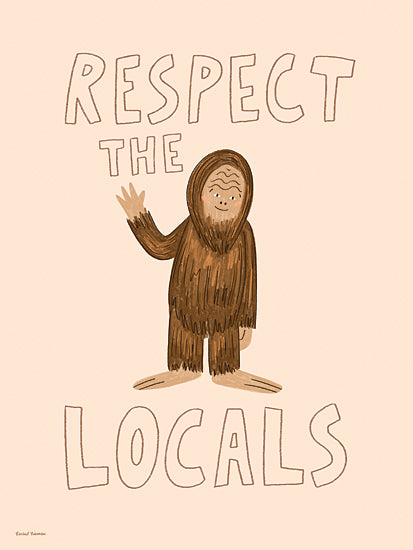 Rachel Nieman RN805 - RN805 - Respect the Locals - 16x12 bigfoot sasquatch respect the locals forest creature humorous woodland folklore illustration message from Penny Lane