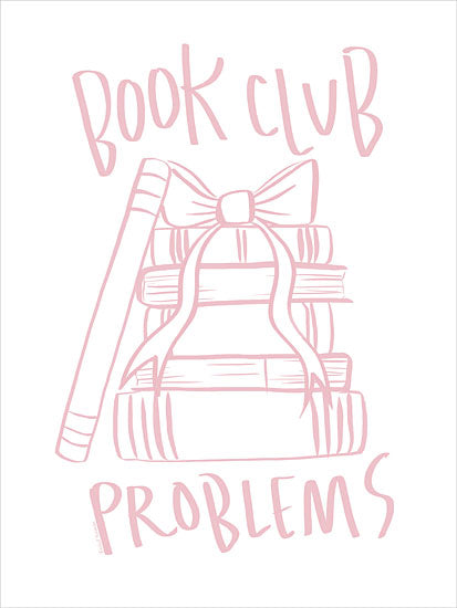 Rachel Nieman RN845 - RN845 - Book Club Problems - 12x16 hobbies & entertainment, typography, literature, word art, books, reading, bow, ribbon, club, feminine, whimsical, digital illustration, pink from Penny Lane