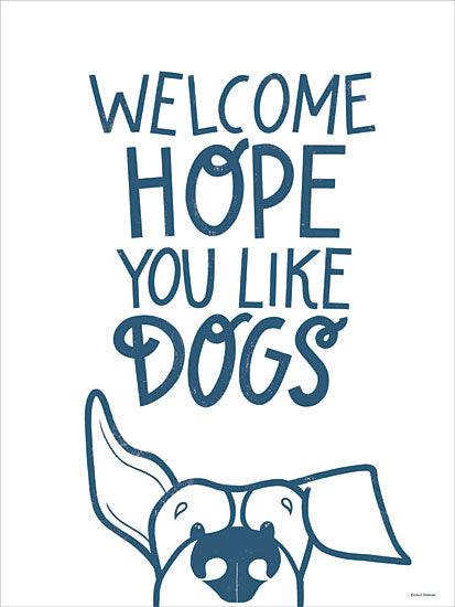 Rachel Nieman RN895 - RN895 - Hope You Like Dogs - 12x16 animals, typography, pets, humor, dog, phrase, greeting, whimsical, contemporary, digital illustration, blue from Penny Lane
