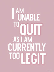 SB1492 - To Legit to Quit - 12x16