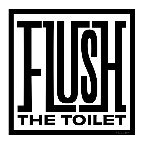 Susan Ball SB1538 - SB1538 - Flush the Toilet - 12x12 typography, home spaces, humor, signs, word art, bath, instructional, square, contemporary, vector art, black & white from Penny Lane