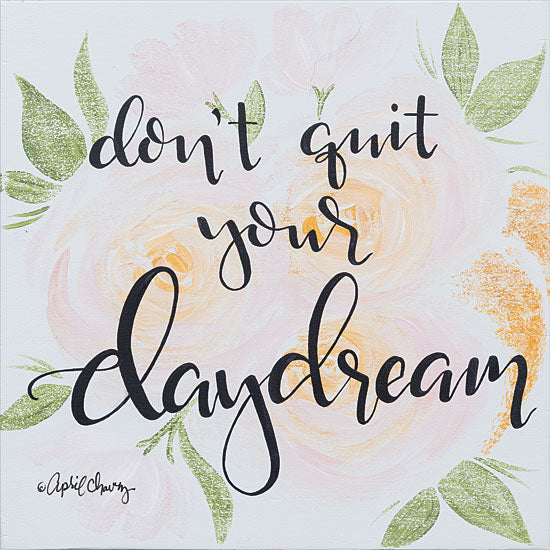 April Chavez AC125 - Don't Quit Your Daydream - 12x12 Daydream, Flowers, Blooms from Penny Lane