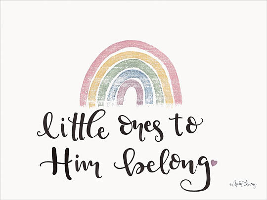 April Chavez AC131 - AC131 - Little ones to Him Belong    - 16x12 Signs, Typography, Rainbow from Penny Lane