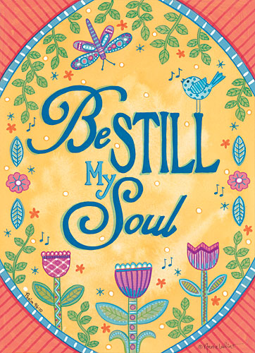 Annie LaPoint ALP1631 - Be Still My Soul - Inspirational, Flowers, Birds, Dragonfly from Penny Lane Publishing