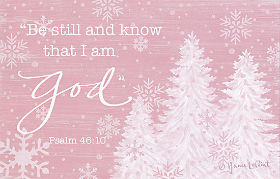 Annie LaPoint ALP2191 - ALP2191 - Be Still and Know - 18x9 Religious, Be Still and Know that I am God, Bible Verse, Psalms, Typography, Signs, Winter, Trees, Snowflakes, Pink & White from Penny Lane