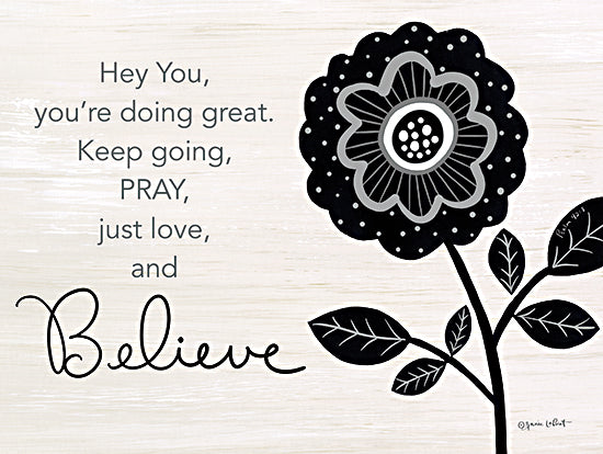 Annie LaPoint ALP2320 - ALP2320 - Hey You - 16x12 Inspirational, You're Doing Great, Keep Going, Pray, Just Love and Believe, Typography, Signs, Textual Art, Flower, Motivational, Black & White from Penny Lane