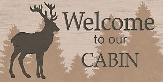Annie LaPoint ALP2383 - ALP2383 - Welcome to Our Cabin - 18x9 Lodge, Cabin, Deer, Welcome to Our Cabin, Typography, Signs, Textual Art, Trees, Wood Background from Penny Lane