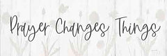 ALP2403 - Prayer Changes Things - 18x6
