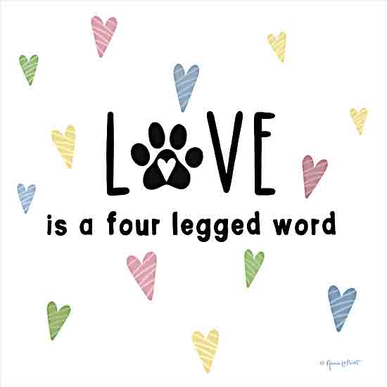 Annie LaPoint ALP2566 - ALP2566 - Love is a Four Legged Word - 12x12 Inspirational, Love is a Four Legged Word, Typography, Signs, Textual Art, Hearts, Paw Prints, Rainbow Hearts from Penny Lane