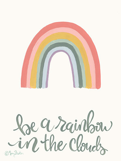 Sara Baker BAKE252 - BAKE252 - Rainbow in the Clouds     - 12x16 Motivational, Rainbow, Be a Rainbow in the Clouds, Typography, Signs from Penny Lane