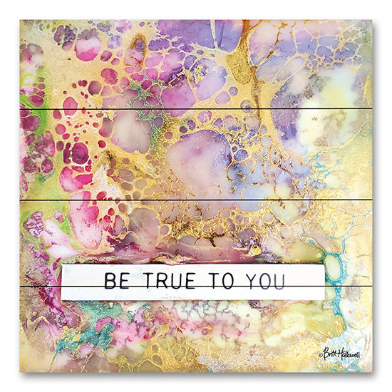 Britt Hallowell BHAR581PAL - BHAR581PAL - Be True to You - 12x12 Be True To You, Motivational, Gold, Jewel Tones, Typography, Signs from Penny Lane