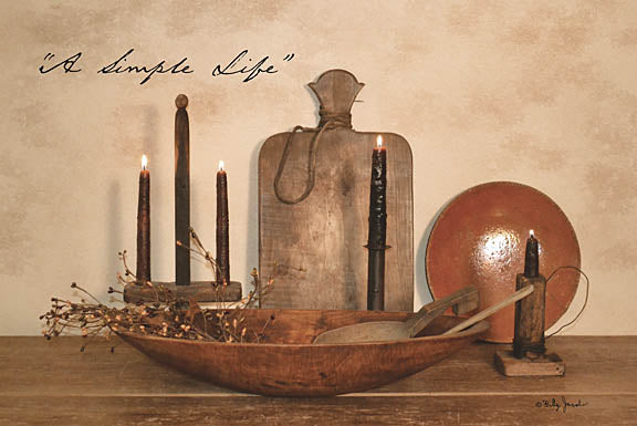 Billy Jacobs BJ1016 - BJ1016 - A Simple Life - 12x18 Signs, Simple Life, Photography, Sepia, Still Life, Primitive, Rustic from Penny Lane