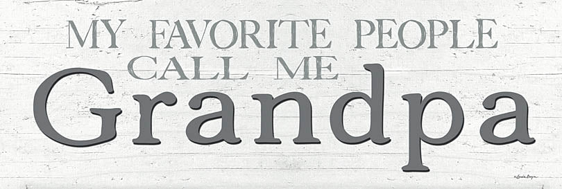 Susie Boyer BOY641 - BOY641 - My Favorite People Call Me Grandpa - 18x6 My Favorite People Call Me Grandpa, Grandpa, Grandfather, Family, Typography, Signs from Penny Lane
