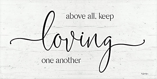 Susie Boyer BOY727 - BOY727 - Keep Loving One Another - 18x9 Inspirational, Above All Keep Loving One Another, Typography, Signs, Black & White from Penny Lane