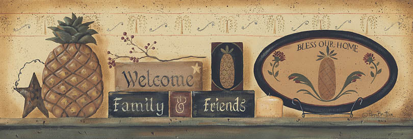 Pam Britton BR273B - BR273B - Welcome Family & Friends - 36x12 Welcome, Welcome Family & Friends, Primitive, Plate, Blocks, Pineapple, Still Life, Shelf from Penny Lane