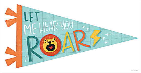 Kyra Brown BRO124 - BRO124 - Roar Pennant - 18x9 Let Me Hear You Roar, Pennant, Tween, Lion, Signs, Motivational from Penny Lane