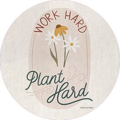 BRO285RP - Work Hard, Plant Hard - 18x18