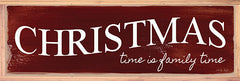 CIN1747A - Christmas Time is Family Time - 36x12
