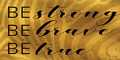 CIN2173 - Be Strong, Brave, True - 18x9