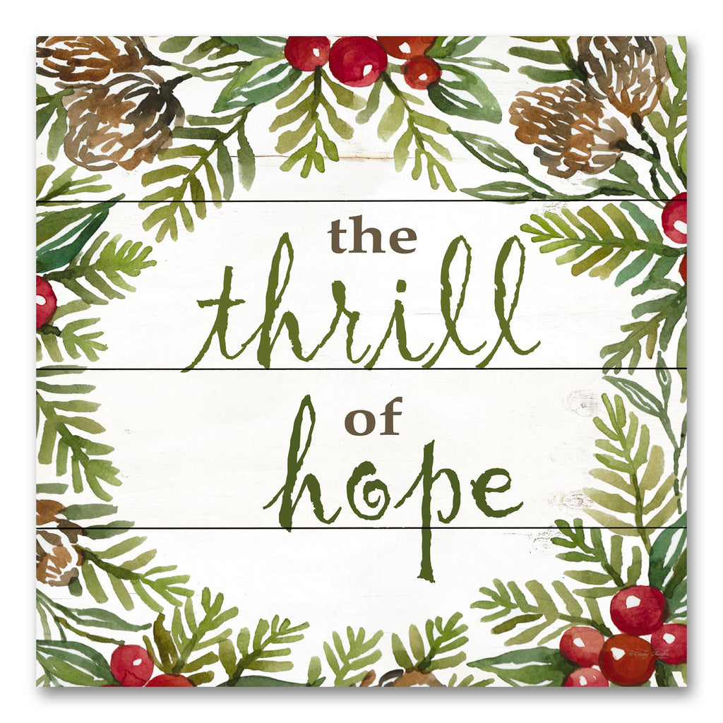 Cindy Jacobs CIN3221PAL - CIN3221PAL - The Thrill of Hope - 12x12 The Thrill Of Hope, Christmas, Holidays, Wreath, Greenery, Berries, Pine Cones, Typography, Signs from Penny Lane