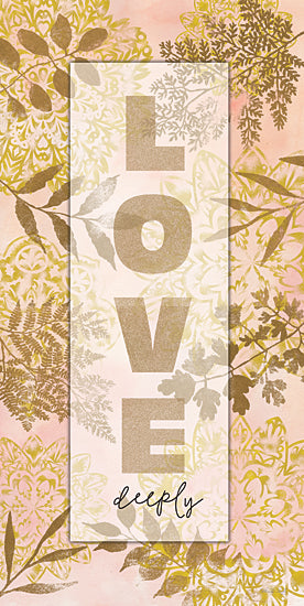 Cindy Jacobs CIN3348 - CIN3348 - Love Deeply - 9x18 Love Deeply, Leaves, Pink, Gold, Typography, Signs from Penny Lane