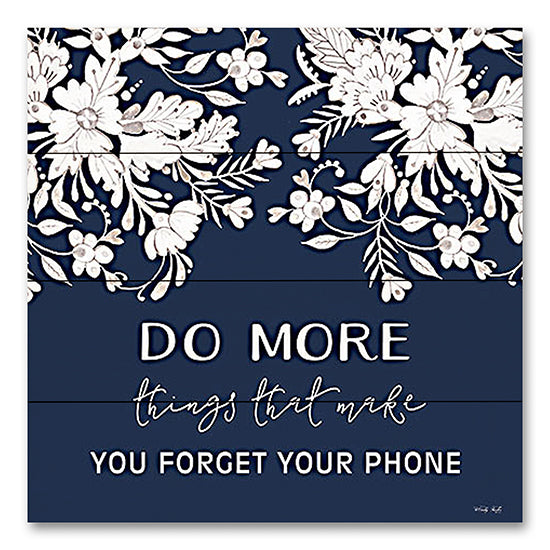 Cindy Jacobs CIN3456PAL - CIN3456PAL - Forget Your Phone - 12x12 Do More Things, Forget Your Phone, Motivational, Flowers, Blue & White, Typography, Signs from Penny Lane