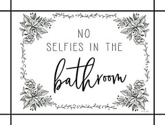 CIN3606 - No Selfies in the Bathroom - 16x12